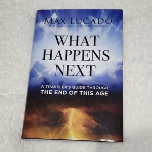 What Happens Next by Max Lucado - Blue & Orange Hardcover